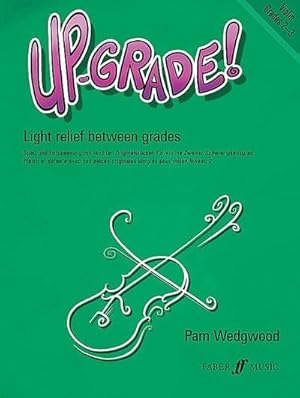 Imagen del vendedor de Up-Grade! Violin, Grades 2-3 : Light Relief Between Grades a la venta por Smartbuy