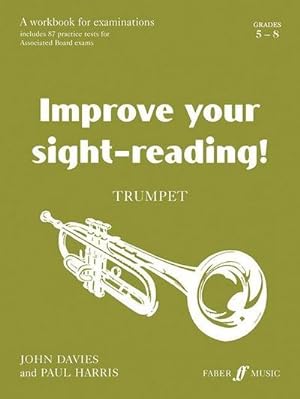 Imagen del vendedor de Improve Your Sight-Reading! Trumpet, Grade 5-8 : A Workbook for Examinations a la venta por Smartbuy