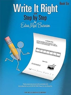 Bild des Verkufers fr Write It Right - Book 6 : Written Lessons Designed to Correlate Exactly with Edna Mae Burnam's Step by Step/Later Elementary zum Verkauf von Smartbuy