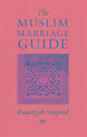 Bild des Verkufers fr The Muslim Marriage Guide zum Verkauf von Smartbuy