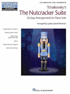 Seller image for Tchaikovsky's the Nutcracker Suite: Hal Leonard Student Piano Library Popular Songs Series Late Elementary for sale by Smartbuy