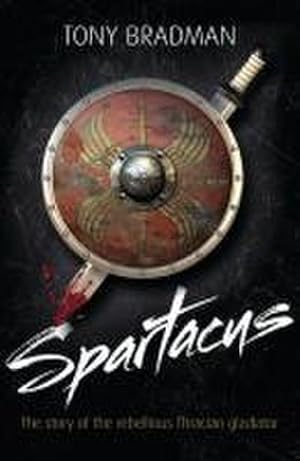 Bild des Verkufers fr Spartacus : The Story of the Rebellious Thracian Gladiator zum Verkauf von Smartbuy