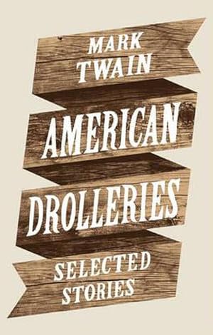 Seller image for American Drolleries : Selected Stories for sale by Smartbuy