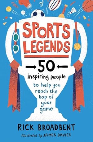 Bild des Verkufers fr Sports Legends: 50 Inspiring People to Help You Reach the Top of Your Game zum Verkauf von Smartbuy