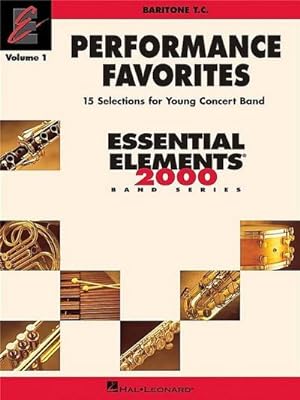 Imagen del vendedor de Performance Favorites, Vol. 1 - Baritone T.C.: Correlates with Book 2 of Essential Elements for Band a la venta por Smartbuy