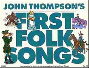 Bild des Verkufers fr John Thompson's First Folk Songs: Later Elementary Level zum Verkauf von Smartbuy