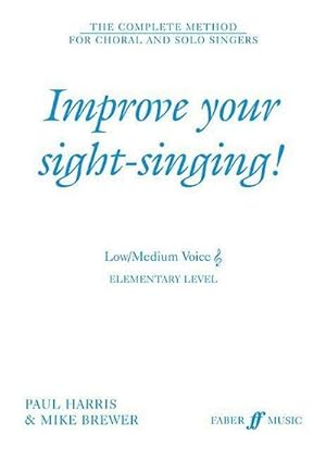 Imagen del vendedor de Improve Your Sight-Singing! : Elementary Low / Medium Treble a la venta por Smartbuy