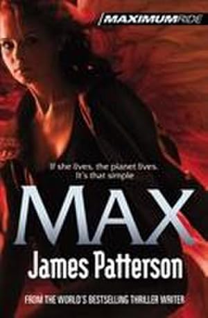 Bild des Verkufers fr Max: A Maximum Ride Novel : (Maximum Ride 5) zum Verkauf von Smartbuy