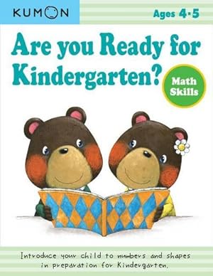Bild des Verkufers fr Kumon Are You Ready for Kindergarten? Math Skills zum Verkauf von Smartbuy