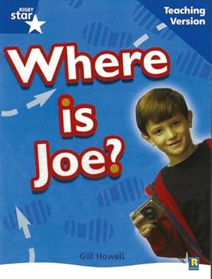 Image du vendeur pour Rigby Star Non-Fiction Blue Level: Where is Joe? Teaching Version Framework Edition mis en vente par Smartbuy