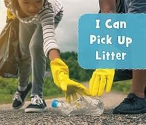 Bild des Verkufers fr I Can Pick Up Litter zum Verkauf von Smartbuy