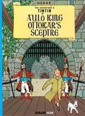 Bild des Verkufers fr Auld King Ottokar's Sceptre (Tintin in Scots) zum Verkauf von Smartbuy