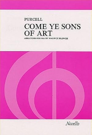 Imagen del vendedor de Come Ye Sons of Art: Ode for the Birthday of Queen Mary 1694 a la venta por Smartbuy