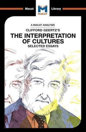 Bild des Verkufers fr An Analysis of Clifford Geertz's The Interpretation of Cultures : Selected Essays zum Verkauf von Smartbuy