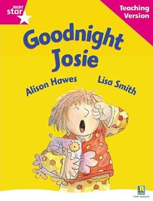 Bild des Verkufers fr Rigby Star Guided Reading Pink Level: Goodnight Josie Teaching Version zum Verkauf von Smartbuy