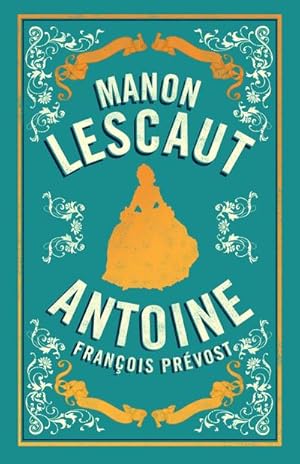 Bild des Verkufers fr Manon Lescaut : Newly Translated and Annotated zum Verkauf von Smartbuy