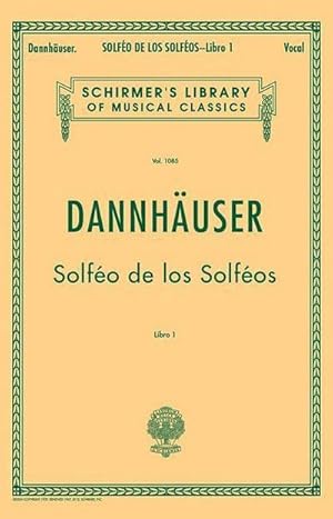 Seller image for Solfeo de Los Solfeos - Book I: Schirmer Library of Classics Volume 1085 Voice Technique for sale by Smartbuy