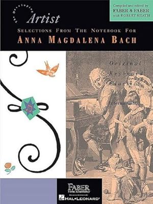 Seller image for Selections from the Notebook for Anna Magdalena Bach - Developing Artist Original Keyboard Classics for sale by Smartbuy