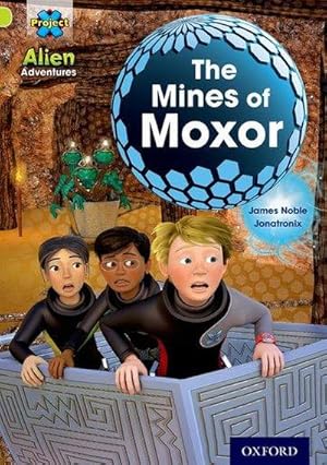 Image du vendeur pour Project X: Alien Adventures: Lime: The Mines of Moxor mis en vente par Smartbuy