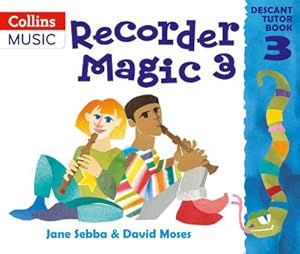 Seller image for Recorder Magic: Descant Tutor Book 3 for sale by Smartbuy