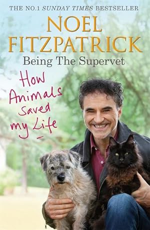 Seller image for How Animals Saved My Life: Being the Supervet : The perfect gift for animal lovers for sale by Smartbuy