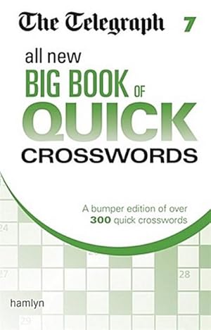 Bild des Verkufers fr The Telegraph All New Big Book of Quick Crosswords 7 zum Verkauf von Smartbuy
