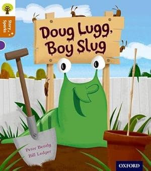 Bild des Verkufers fr Oxford Reading Tree Story Sparks: Oxford Level 8: Doug Lugg, Boy Slug zum Verkauf von Smartbuy