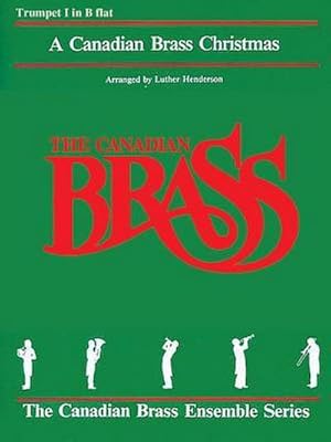 Image du vendeur pour The Canadian Brass Christmas : 1st Trumpet mis en vente par Smartbuy