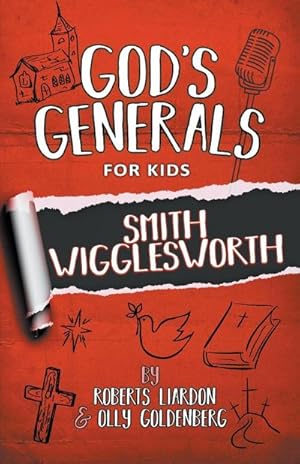 Bild des Verkufers fr God's Generals For Kids - Volume 2: Smith Wigglesworth zum Verkauf von Smartbuy