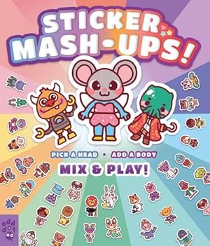 Seller image for Sticker Mash-Ups! for sale by Smartbuy