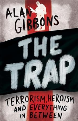 Image du vendeur pour The Trap : terrorism, heroism and everything in between mis en vente par Smartbuy