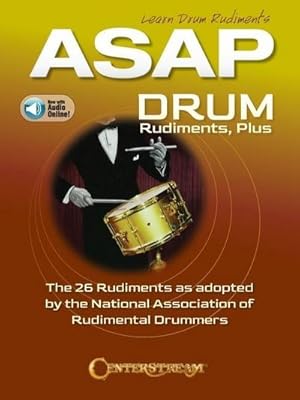 Seller image for ASAP Drum Rudiments, Plus: The 26 Rudiments as Adopted by the National Association of Rudimental Drummers for sale by Smartbuy