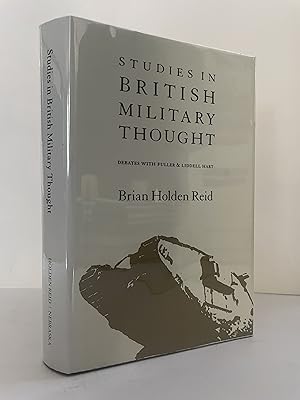 Immagine del venditore per Studies in British Military Thought: Debates With Fuller and Liddell Hart venduto da Lavendier Books