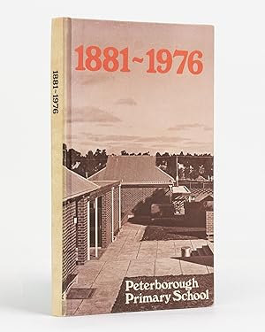 Bild des Verkufers fr Peterborourgh Primary School, 1881-1976 zum Verkauf von Michael Treloar Booksellers ANZAAB/ILAB