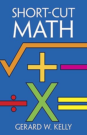 Image du vendeur pour Short-Cut Math mis en vente par Reliant Bookstore