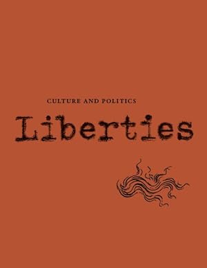 Image du vendeur pour Liberties Journal of Culture and Politics mis en vente par GreatBookPrices
