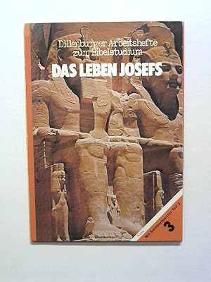 Dillenburger Arbeitshefte zum Bibelstudium: Das Leben Josefs. Teil 3. Mit Sammelposter.