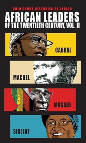 Seller image for African Leaders of the Twentieth Century : Cabral, Machel, Mugabe, Sirleaf for sale by GreatBookPricesUK