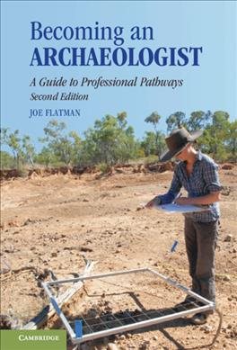 Immagine del venditore per Becoming an Archaeologist : A Guide to Professional Pathways venduto da GreatBookPricesUK