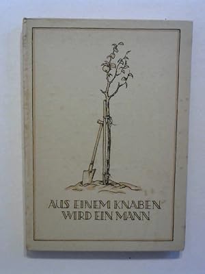 Seller image for Aus einem Knaben wird ein Mann. for sale by Buecherhof