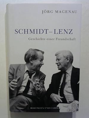 Schmidt - Lenz: Geschichte einer Freundschaft.