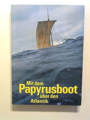 Mit dem Papyrusboot über den Atlantik.