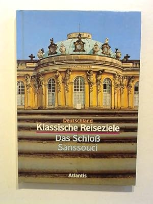 Das Schloß Sanssouci. Deutschland: Klassische Reiseziele.