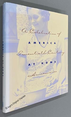 America at Home: A Celebration of Twentieth-Century Housewares