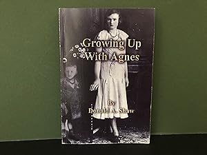 Image du vendeur pour Growing Up With Agnes [Signed] mis en vente par Bookwood