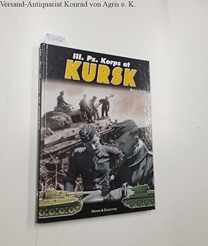 Seller image for III. Pz. Korps at Kursk : for sale by Versand-Antiquariat Konrad von Agris e.K.