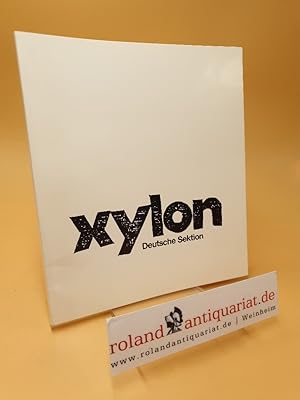 Seller image for XYLON. Deutsche Sektion seit 1953. Internationale Vereinigung der Holzschneider for sale by Roland Antiquariat UG haftungsbeschrnkt