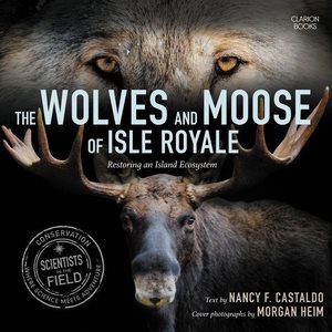 Immagine del venditore per Wolves and Moose of Isle Royale : Restoring an Island Ecosystem; Library Edition venduto da GreatBookPrices