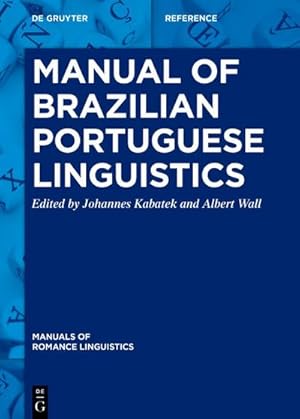 Bild des Verkufers fr Manual of Brazilian Portuguese Linguistics zum Verkauf von BuchWeltWeit Ludwig Meier e.K.