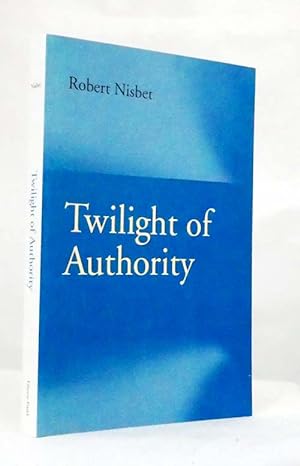 Bild des Verkufers fr Twilight of Authority zum Verkauf von Adelaide Booksellers